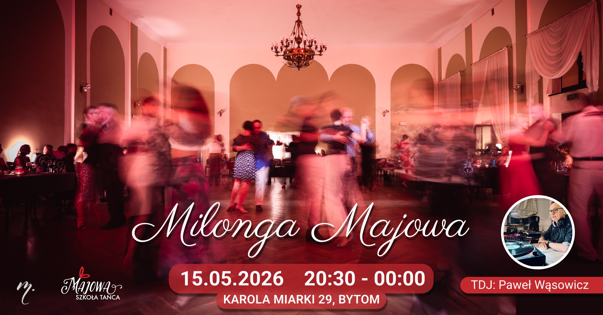 Majowa Milonga, DJ: Paweł Wąsowicz 15.05.2026