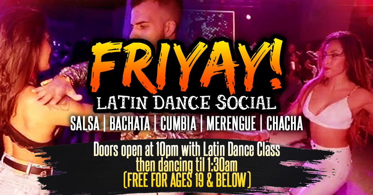FRIYAY! LATIN DANCE SOCIAL