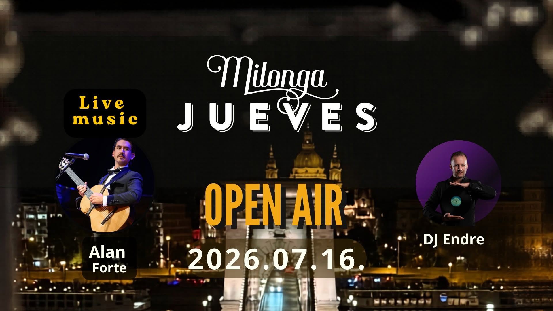 ✨ Milonga Jueves Open Air Special Guest: Alan Forte 🇦🇷🎸