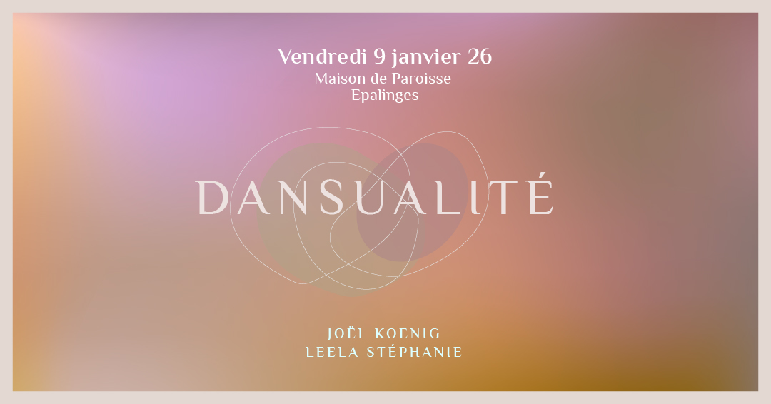 DANSUALTÉ - VENDREDI 9 JANVIER 26 - avec Leela Stéphanie