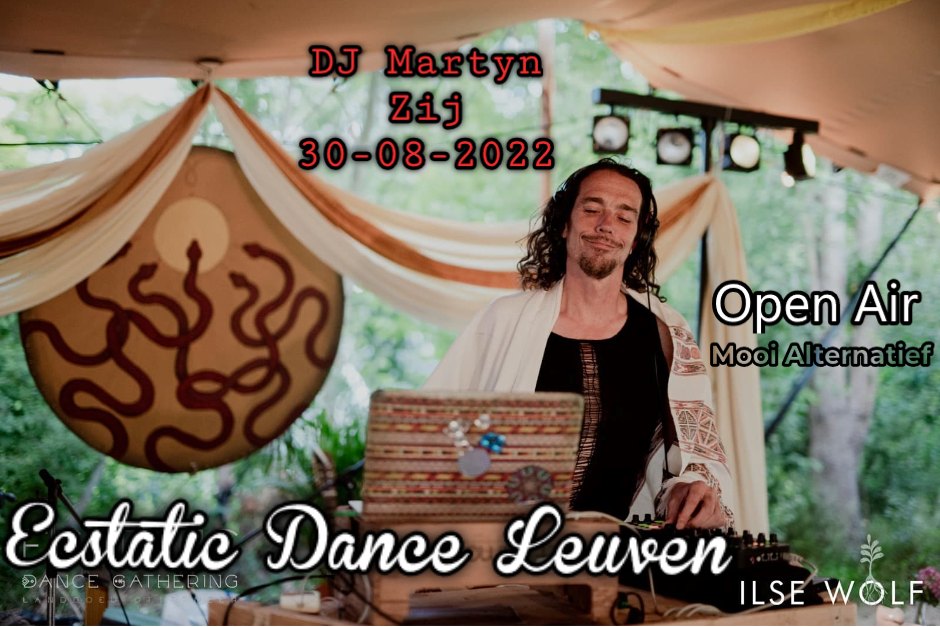 Ecstatic Dance Leuven * Openair Dj Martyn Zij * & Campfire