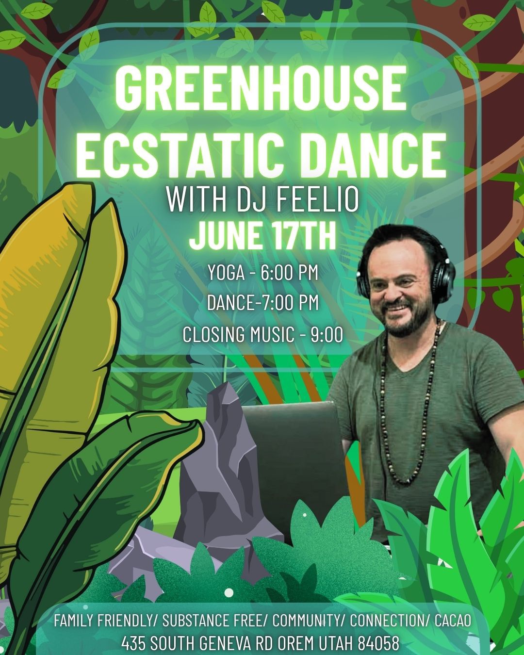 Greenhouse Ecstatic Dance With DJ Feelio