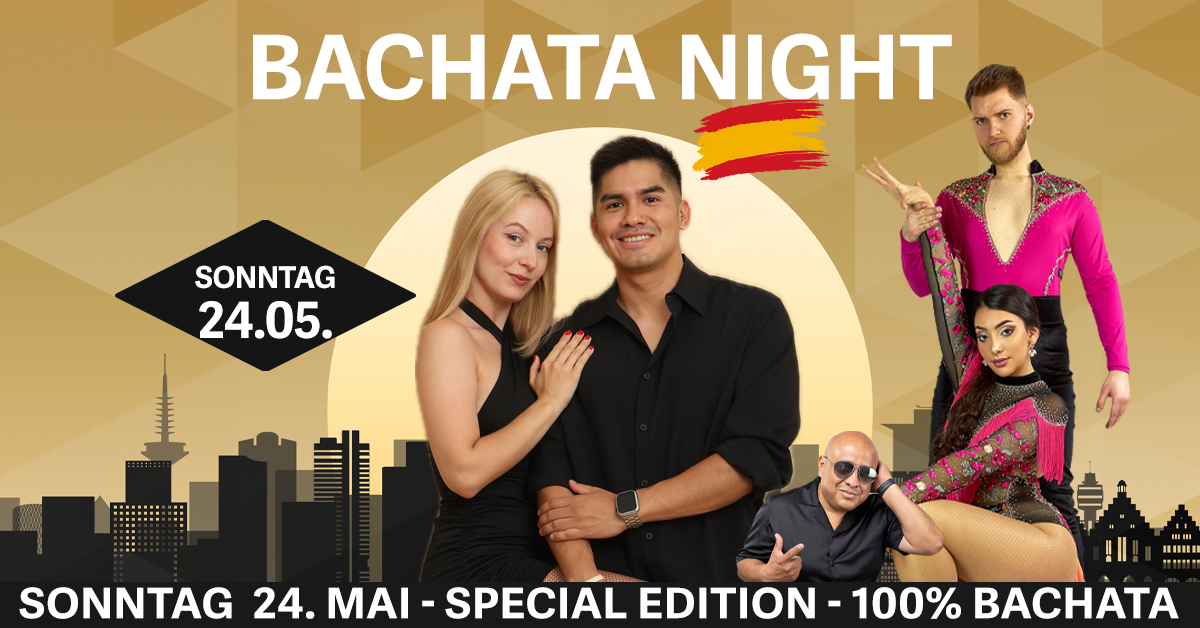 Bachata Night im MyZeil - SONNTAG 24. MAI - Bachata Party