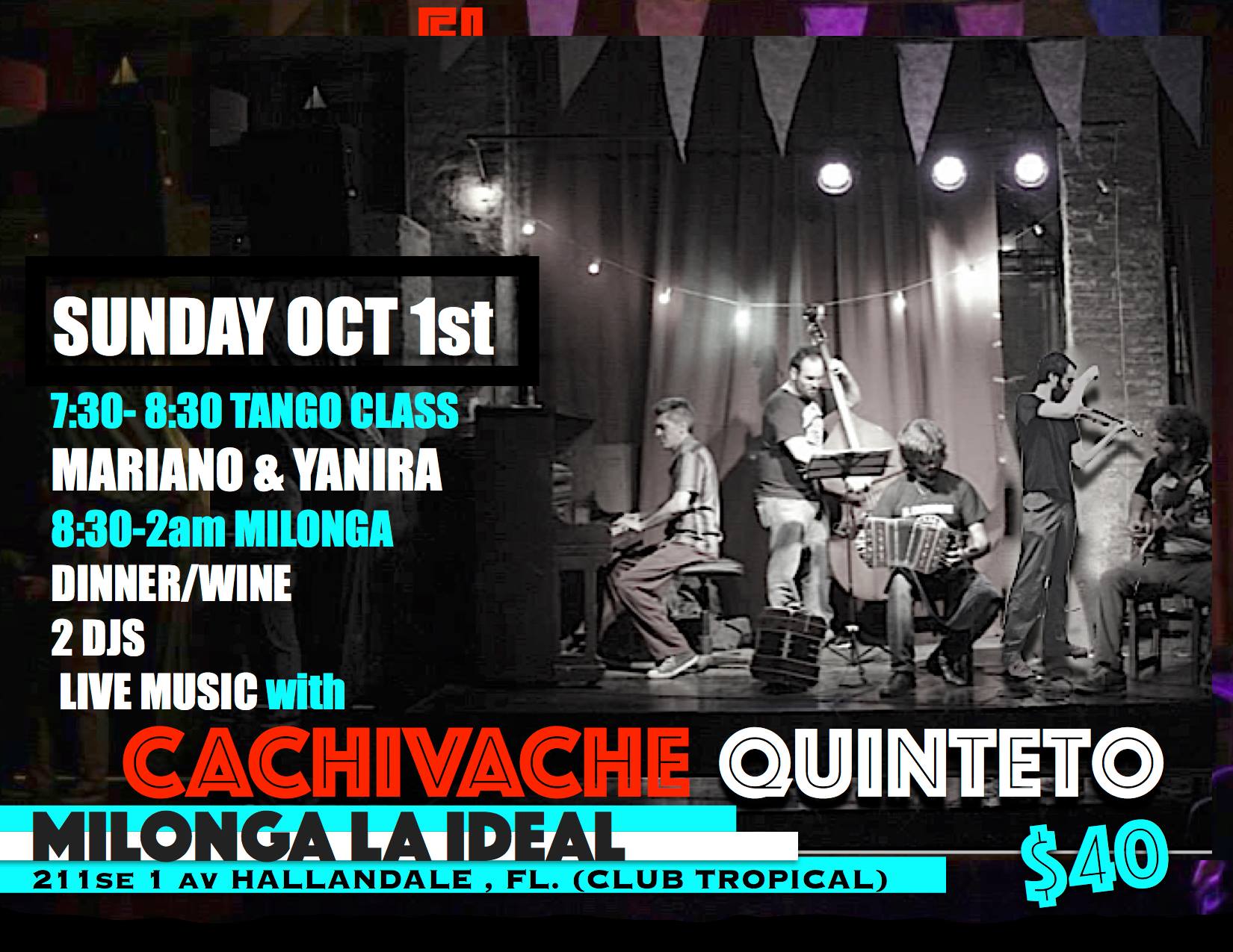 Cachivache Quinteto from Buenos Aires LIVE at La IDEAL Milonga Hallandale