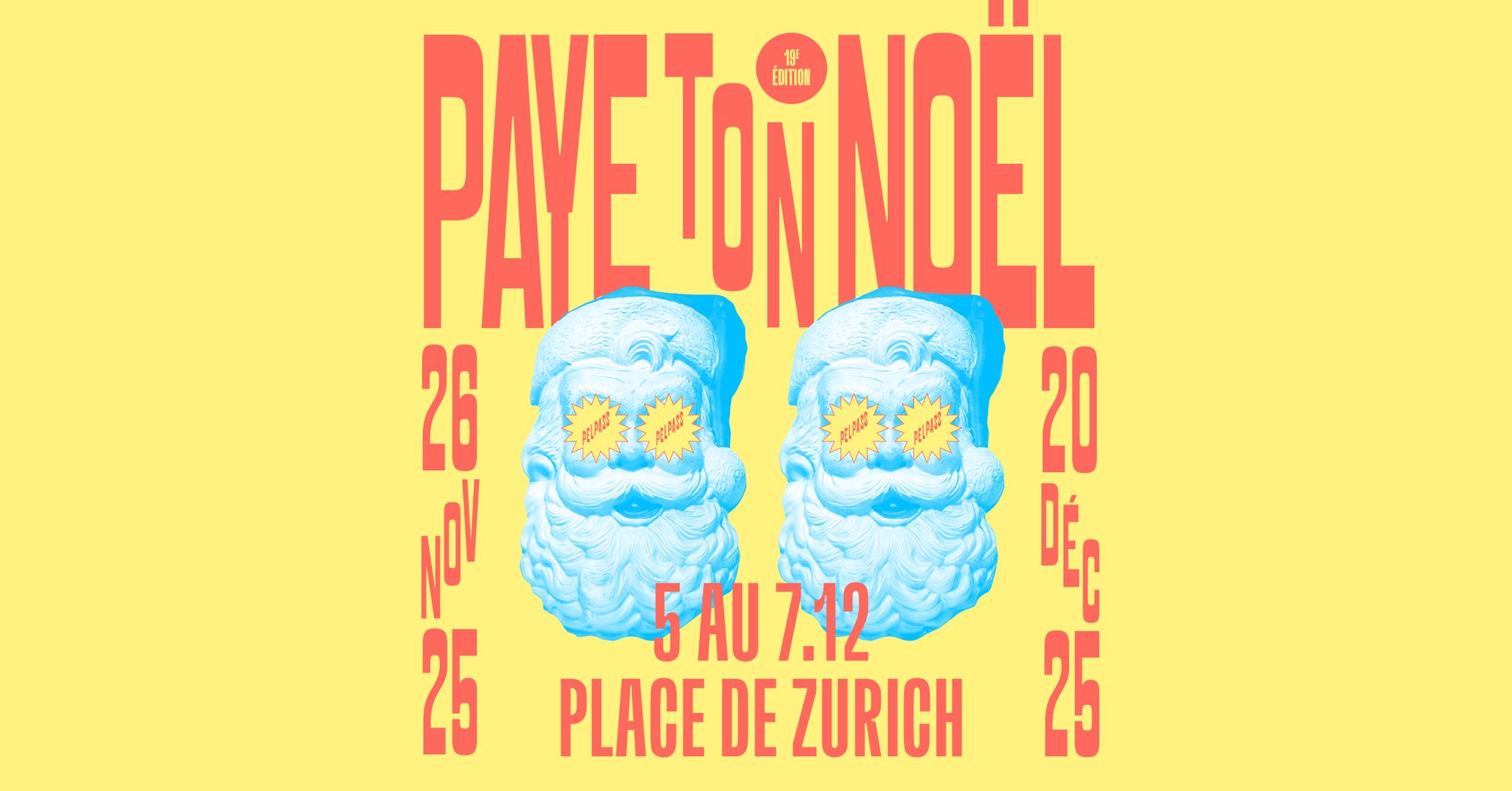 Paye Ton Noël #19 Place de Zurich - 05 au 07.12.2025