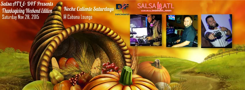 Salsa ATL's Thanksgiving weekend Noche Caliente Saturdays Edition - 2 dance rooms