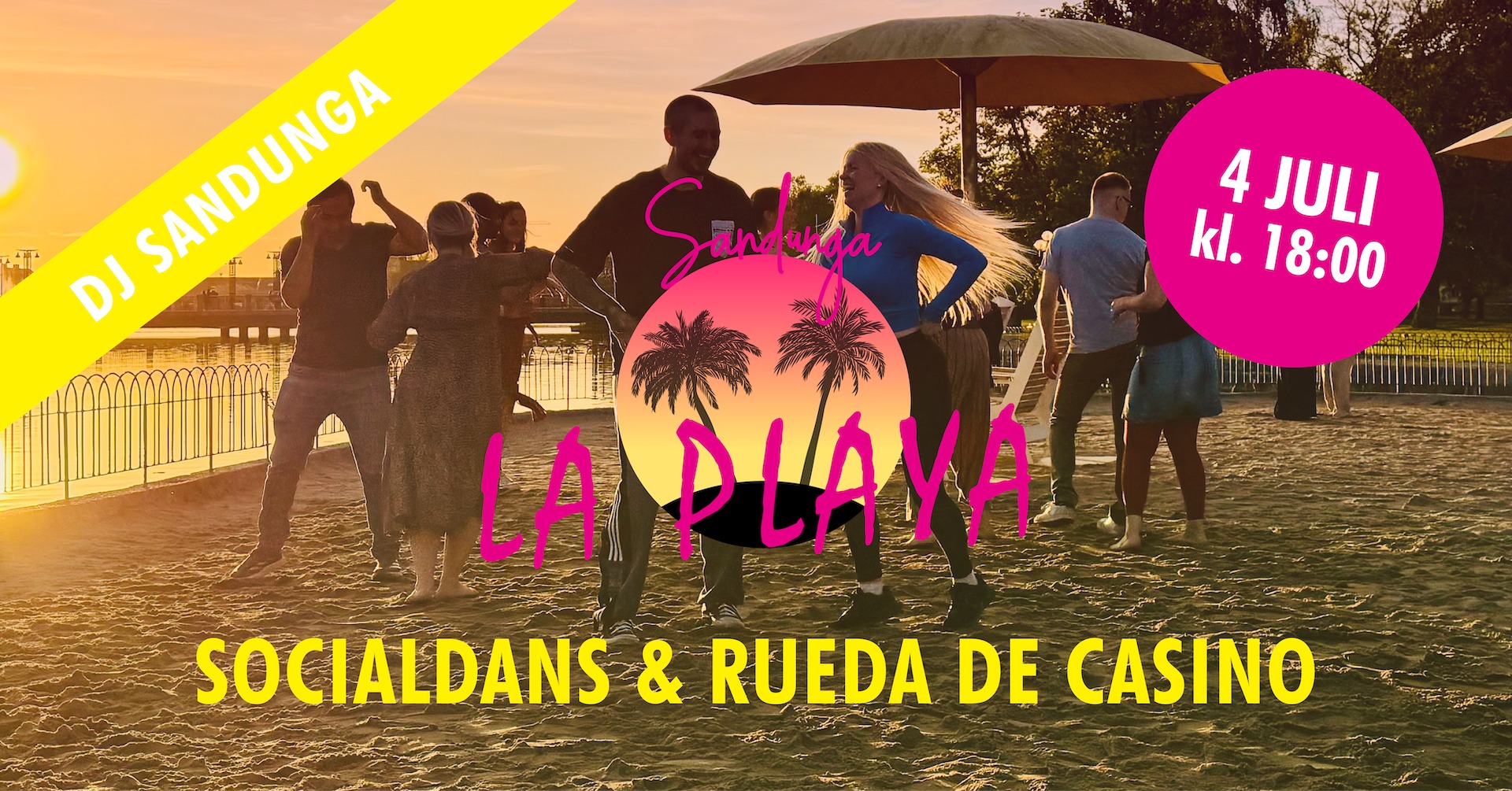 La Playa - Socialdans och Rueda de Casino - 4 juli