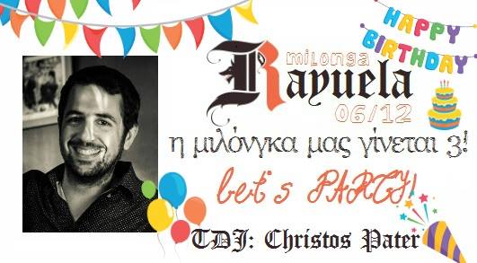 Milonga Rayuela 06 12 : TDJ Christos Pater Birthday Edition*