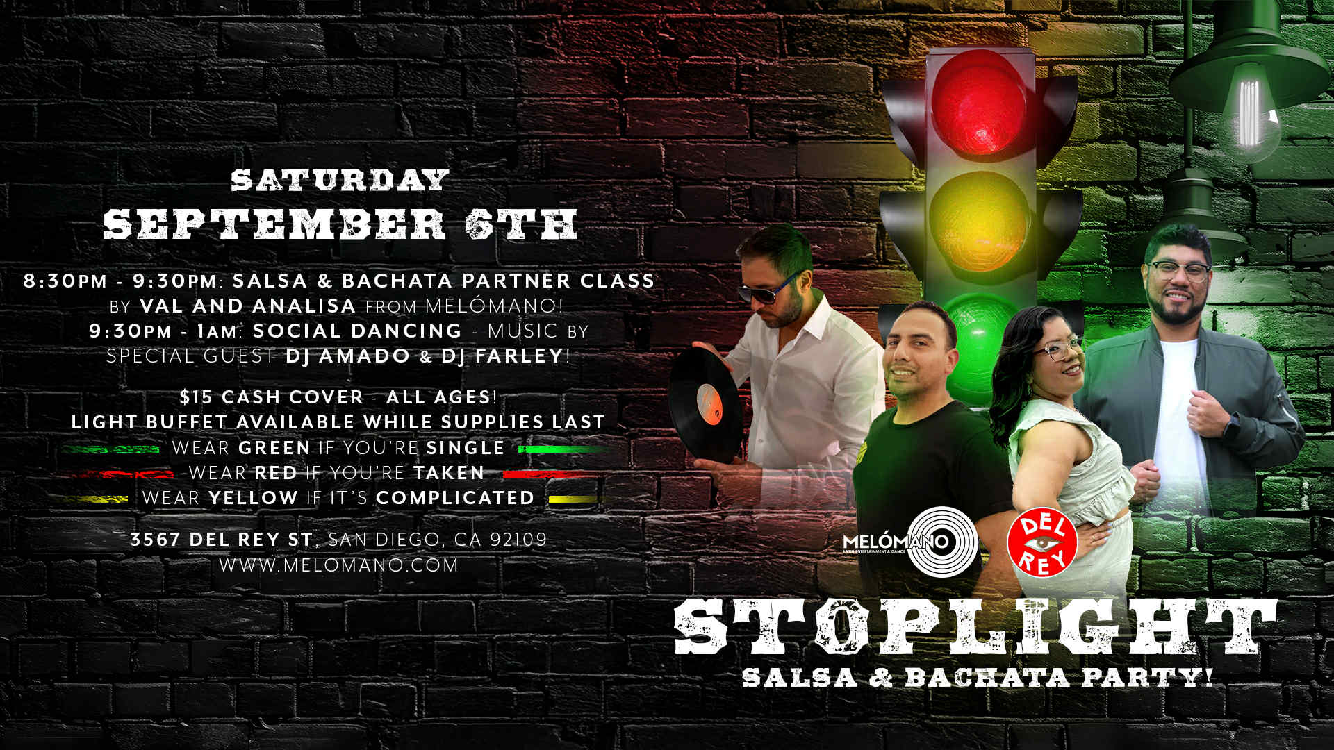 The Melómano Salsa and Bachata Stoplight party!! 9 6!
