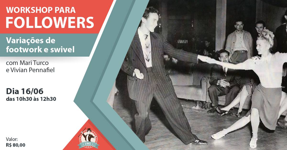 Workshop para followers - variações de footwork e swivel