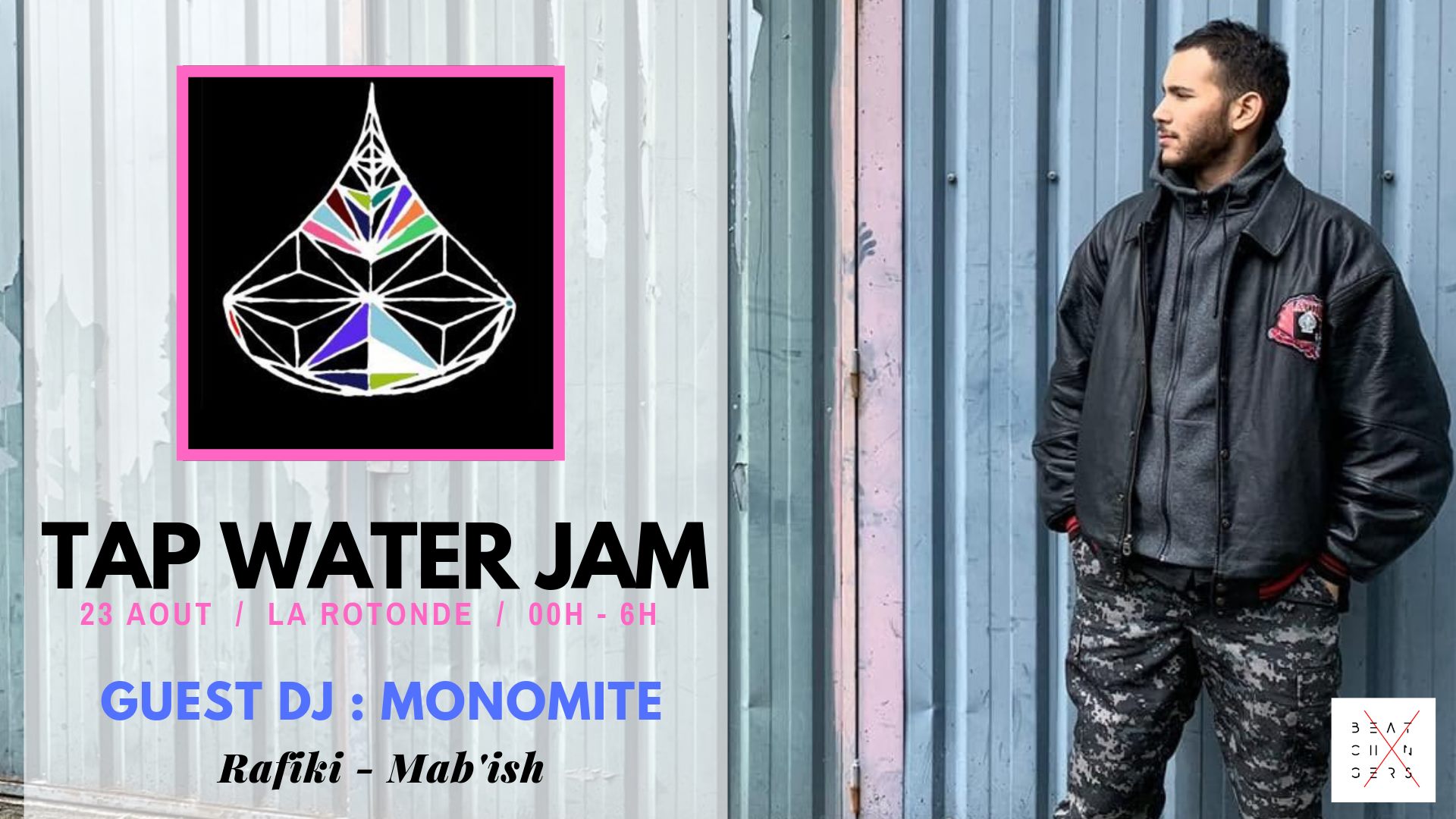 Tap Water Jam (Night Club) with guest DJ Monomite La Rotonde