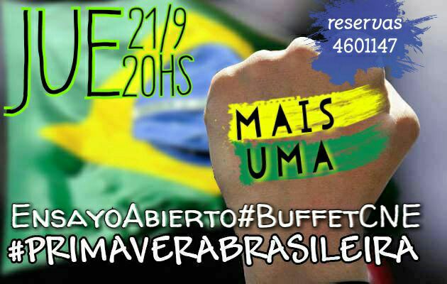 Ensayo Abierto!#PrimaveraBrasileira con MAIS UMA en Buffet CNE