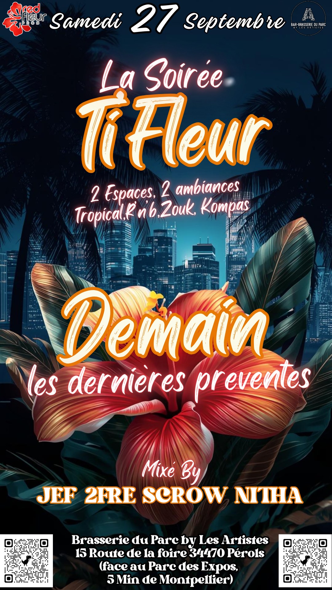 La Soirée 🌺 Ti'Fleur 🌺 ⭐️ JEF ⭐️ ⭐️ 2FRE ⭐️ ⭐️ SCROW ⭐️ ⭐️ NITHA⭐️