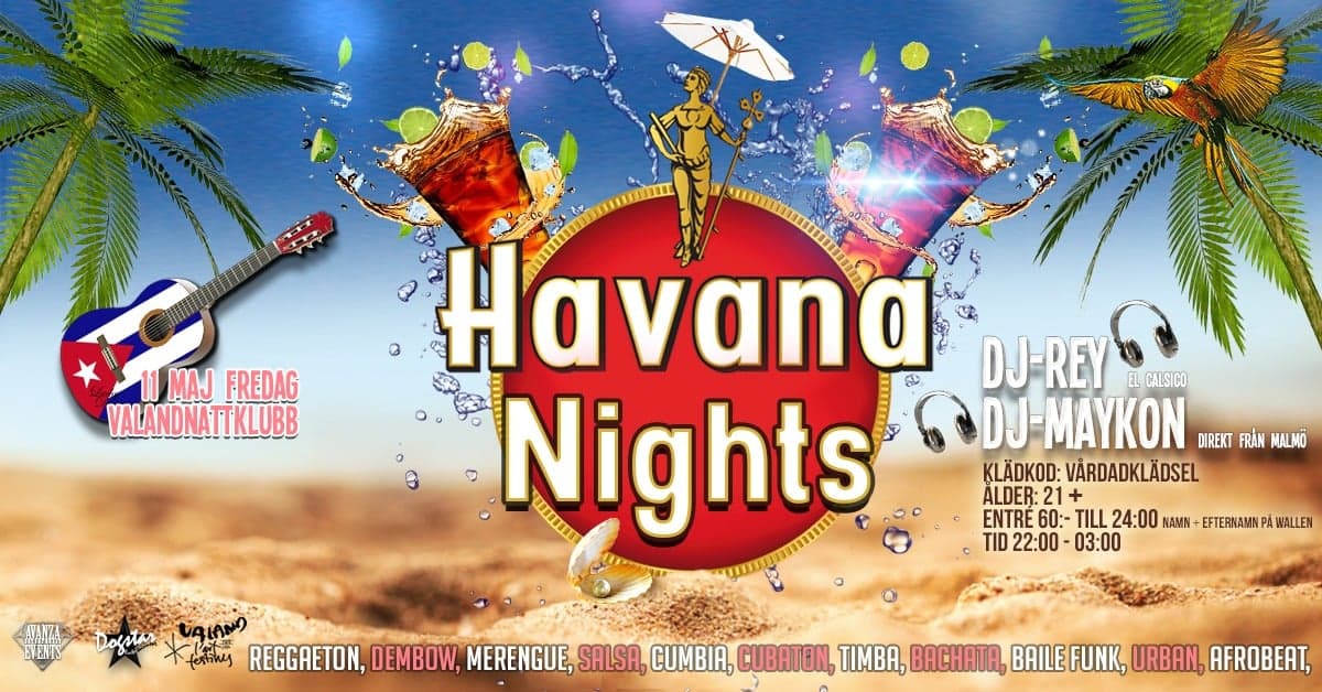 Havana Nights • Dj REY & DJ Maykon • Fredag 11 Maj • Valand
