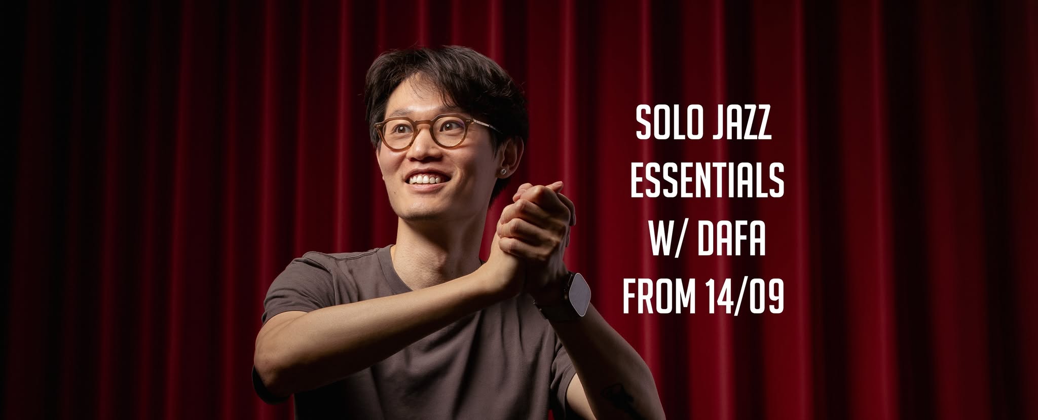 Solo Jazz Essential: Personalizing the Classics w Dafa · 6 weeks · Open Level · €75