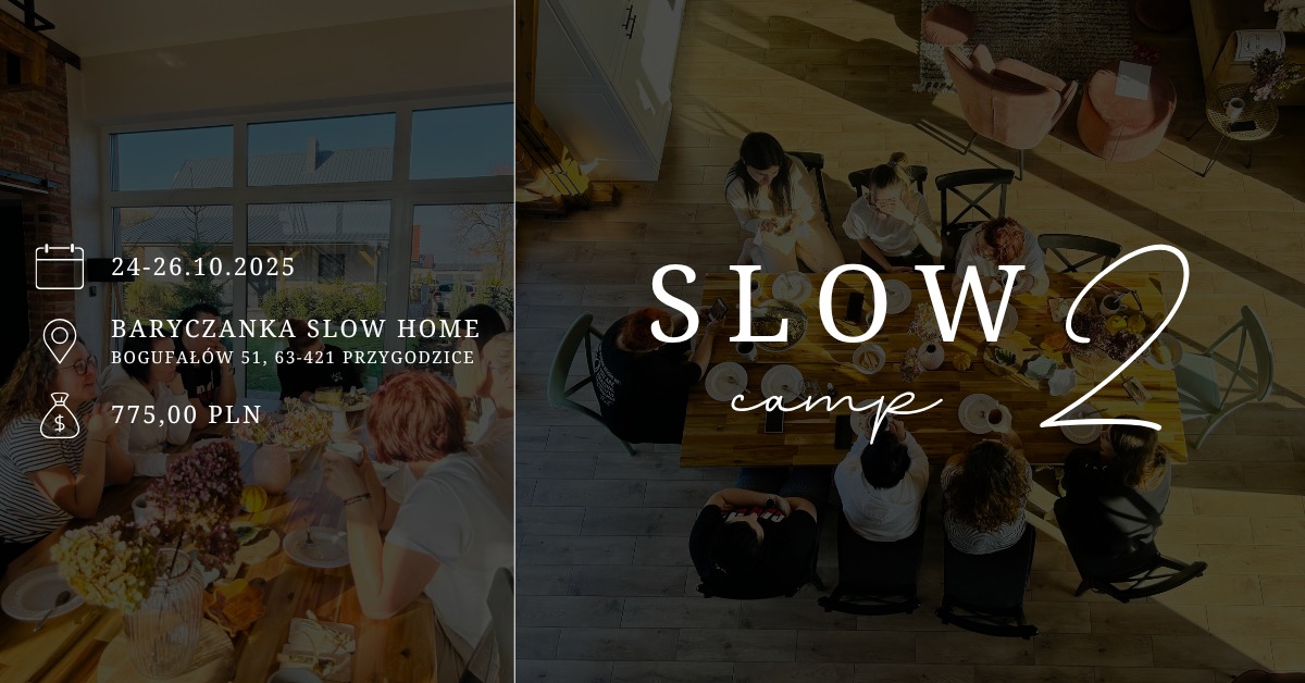 SLOW CAMP 2