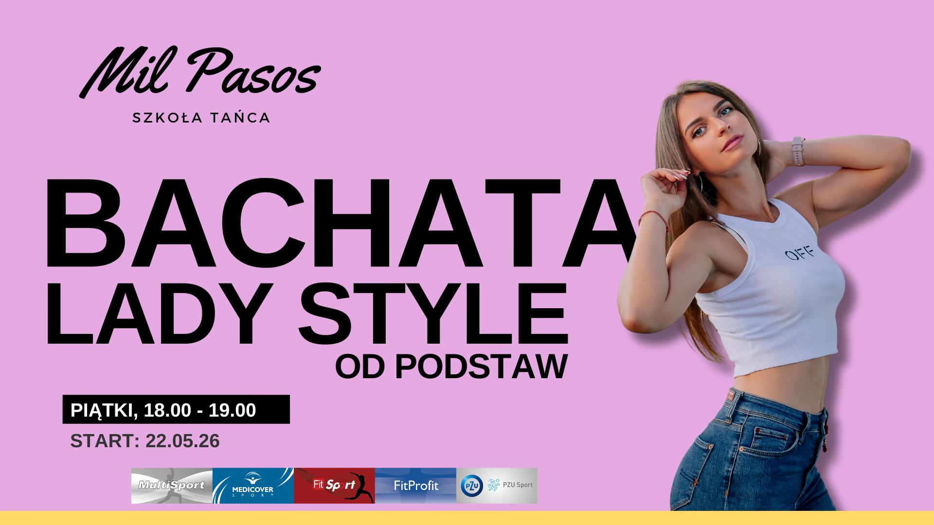 Nowe zajęcia BACHATA LADY STYLING OD PODSTAW z Hanią - PIĄTKI 18:00-18:55 od 22.05.2026