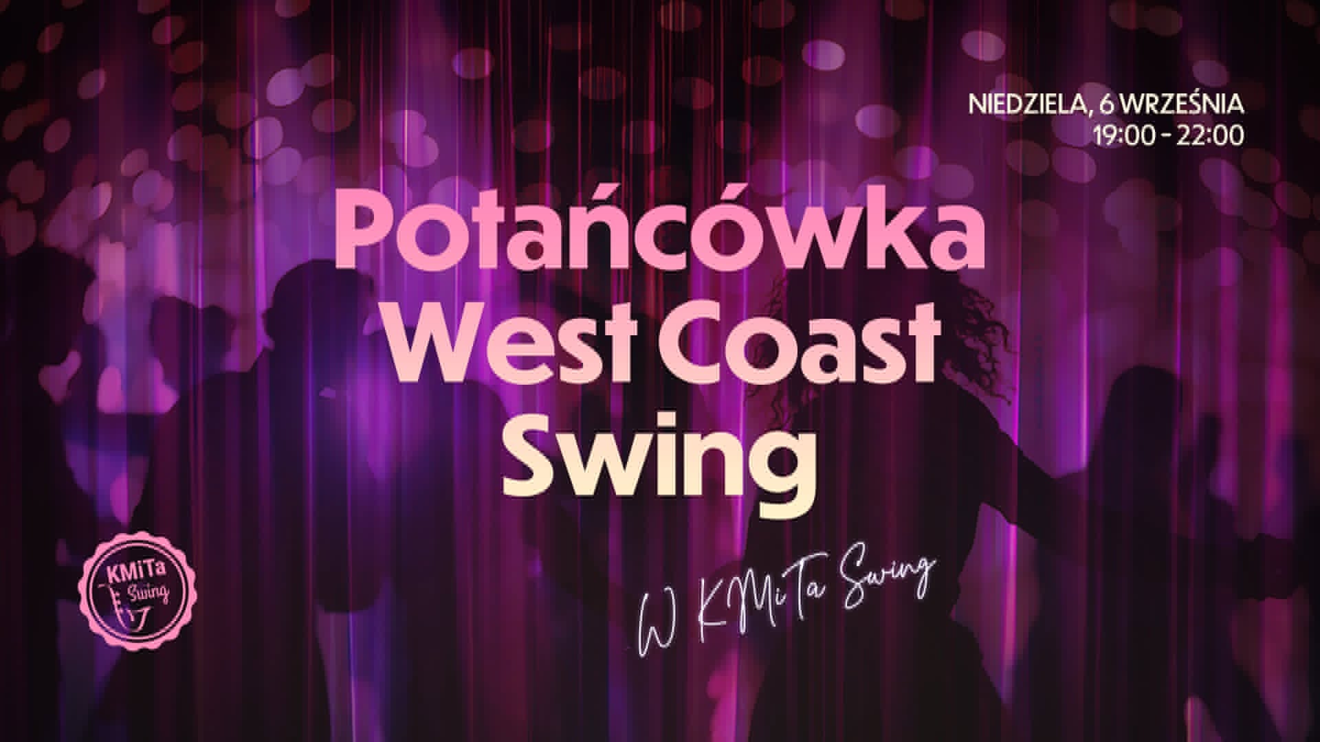 Potańcówka West Coast Swing w studiu KMiTa Swing 💜🤩