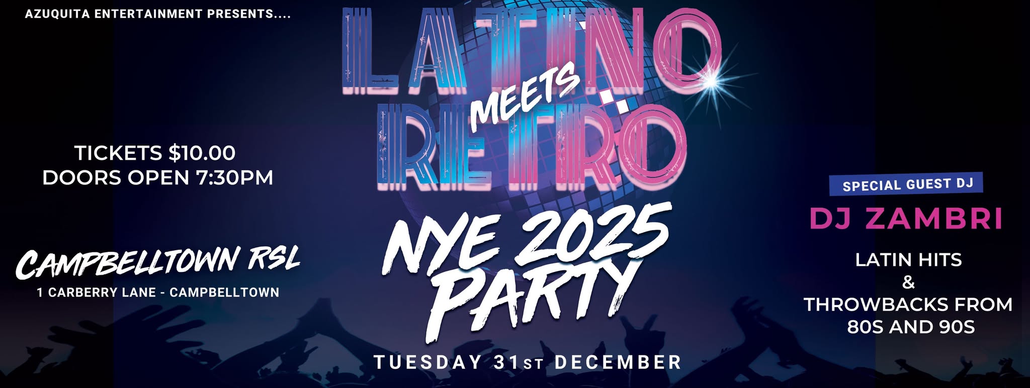 ๐NYE Party 2025 @ Campbelltown RSL๐๐๐ฅLATINO meets RETRO ๐ต๐บ