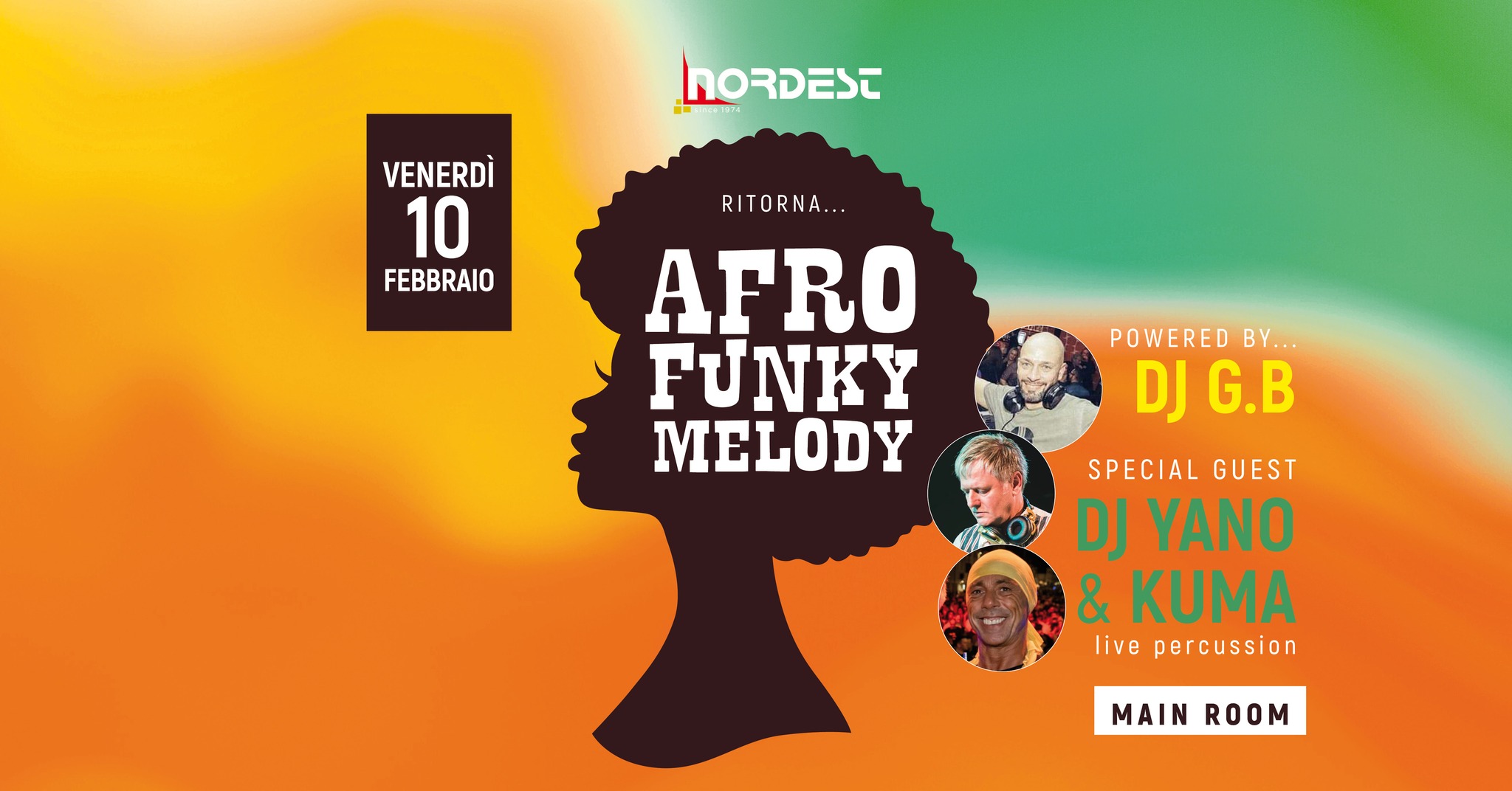 La notte AFRO FUNKY MELODY @ Discoteca Nordest - Caldogno (Vi)