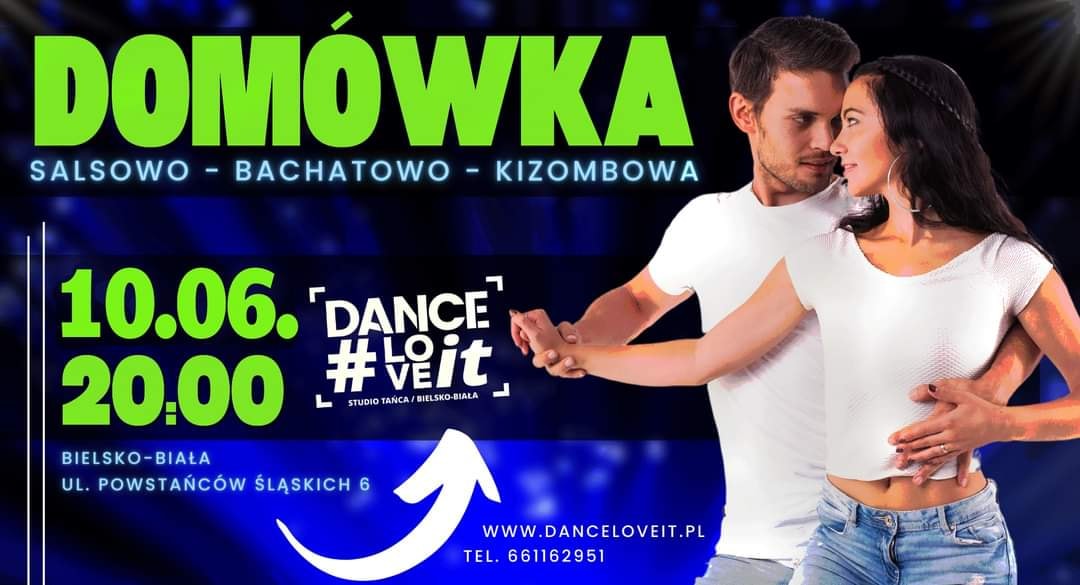 DOMÓWKA w DANCE#LOVEit - gramy Salsę, Bachatę i Kizombę - integracja i practis