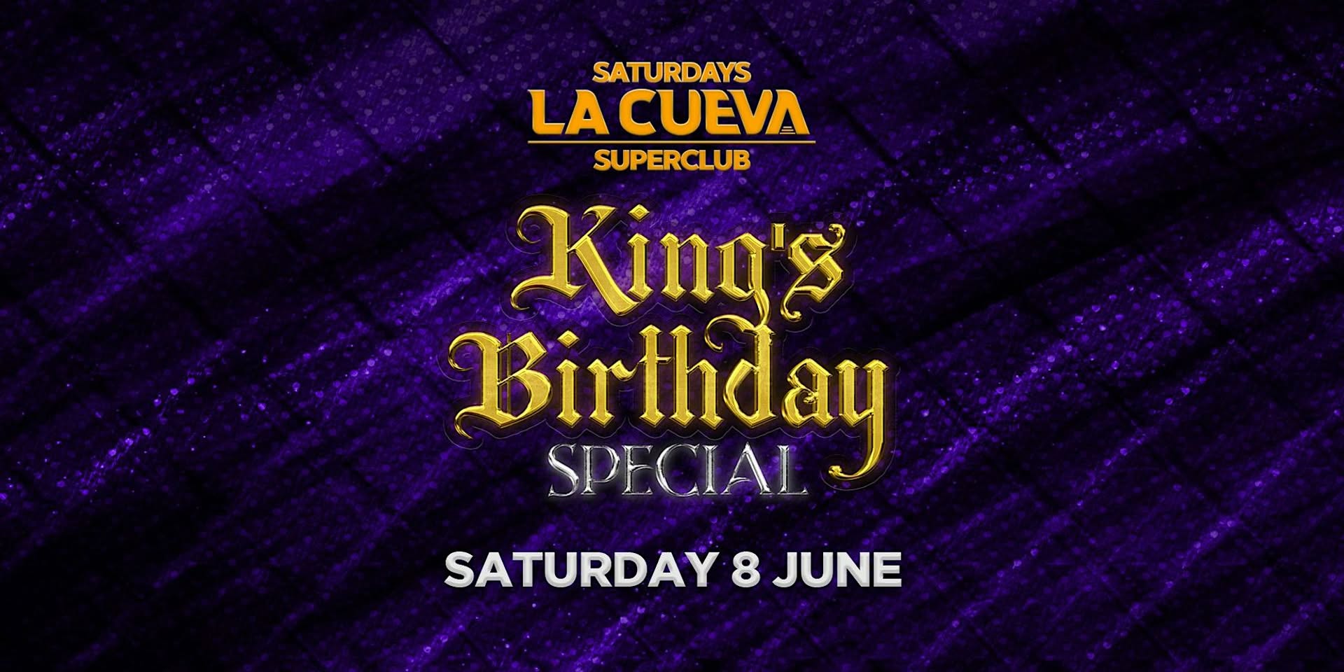 La Cueva Superclub Saturdays SYDNEY SAT 08 JUN KINGS BIRTHDAY SPECIAL