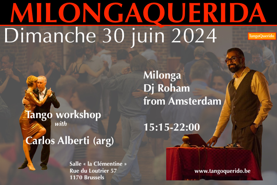 MilongaQuerida précédée d'un cours de tango avec Carlos Alberti, dj Roham from Amsterdam!