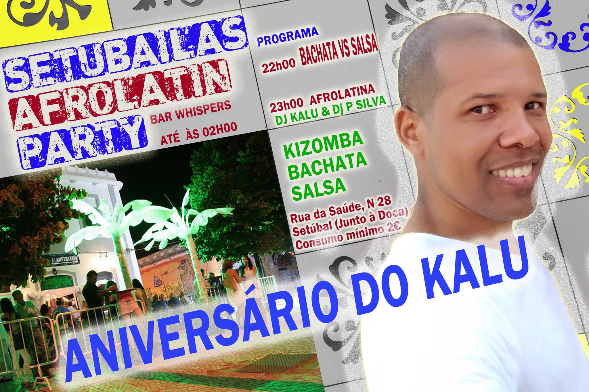 AfroLatin Party Setubailas 25 de Maio Kalu B Day