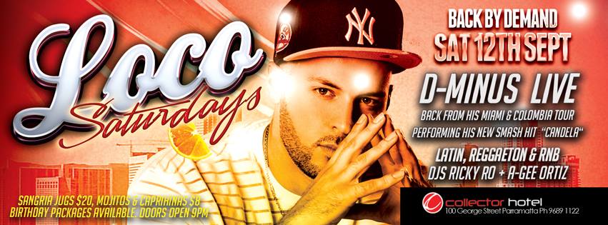 Loco Saturdays @ COLLECTOR HOTEL- NO LOCK OUTS!!! - BACK BY DEMAND!! 12TH SEPTEMBER