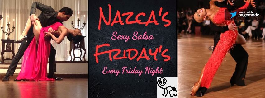 Nazca's Sexy Salsa Fridays