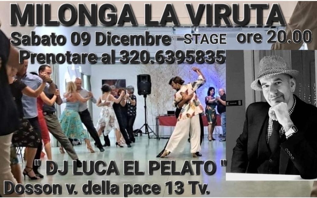 Sabato 09. MILONGA LA VIRUTA con "DJ LUCA EL PELADO " Prenotare al 320.6395835 ☎️