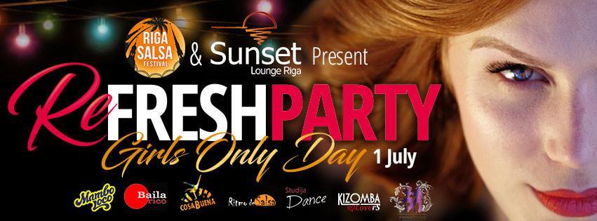 Girls ONLY day + Refresh Party