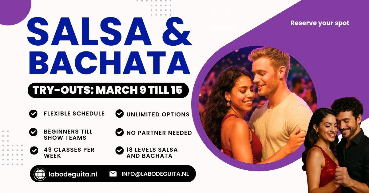 Salsa & Bachata Try out week March 9 till 15
