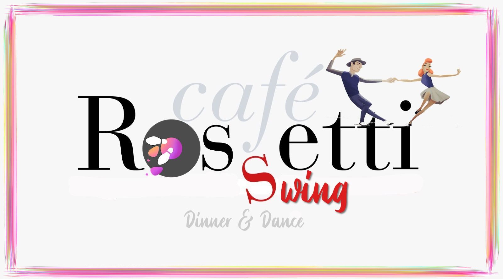Cafè Rossetti SWING - New season opening !
