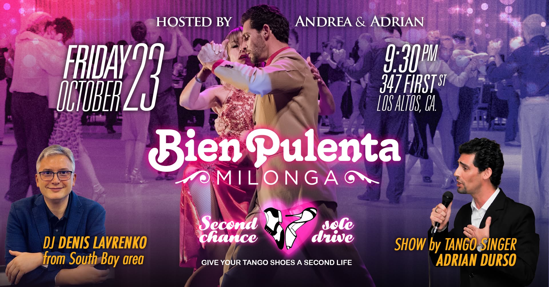 BIEN PULENTA Milonga w Guest DJ DENIS + Singer ADRIAN DURSO + 2nd Chance Sole Drive - hosted by A&A