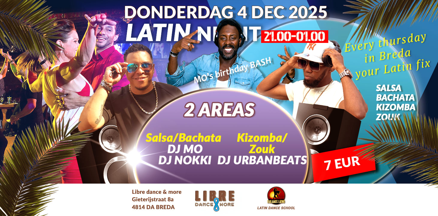 Don 4 DEC 2025 LIBRE LATIN NIGHT 2 AREAS 1 SALSA, BACHATA ROOM & 1 KIZOMBA ROOM MO'S BIRTHDAY