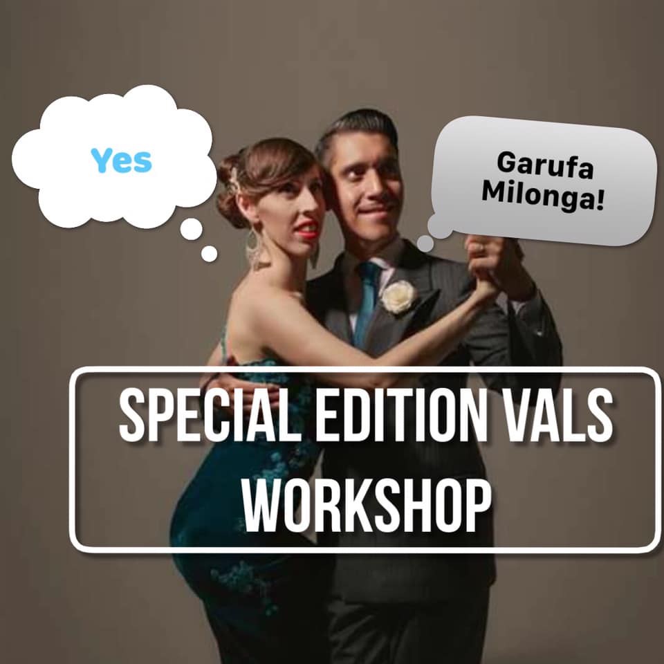 Una Noche de Garufa Milonga.Vals workshop.