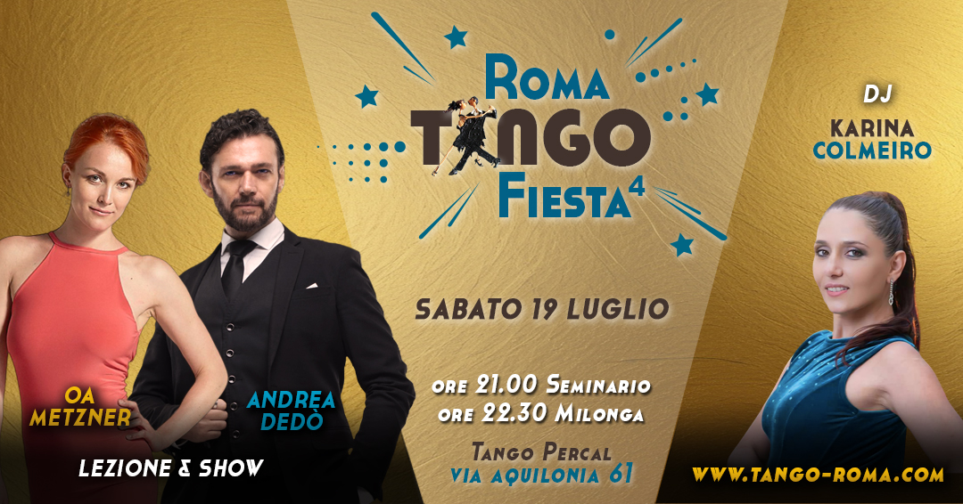 💥Roma Tango Fiesta💥 Sabato 19 Luglio 💥 ANDREA DEDO' e OA METZNER