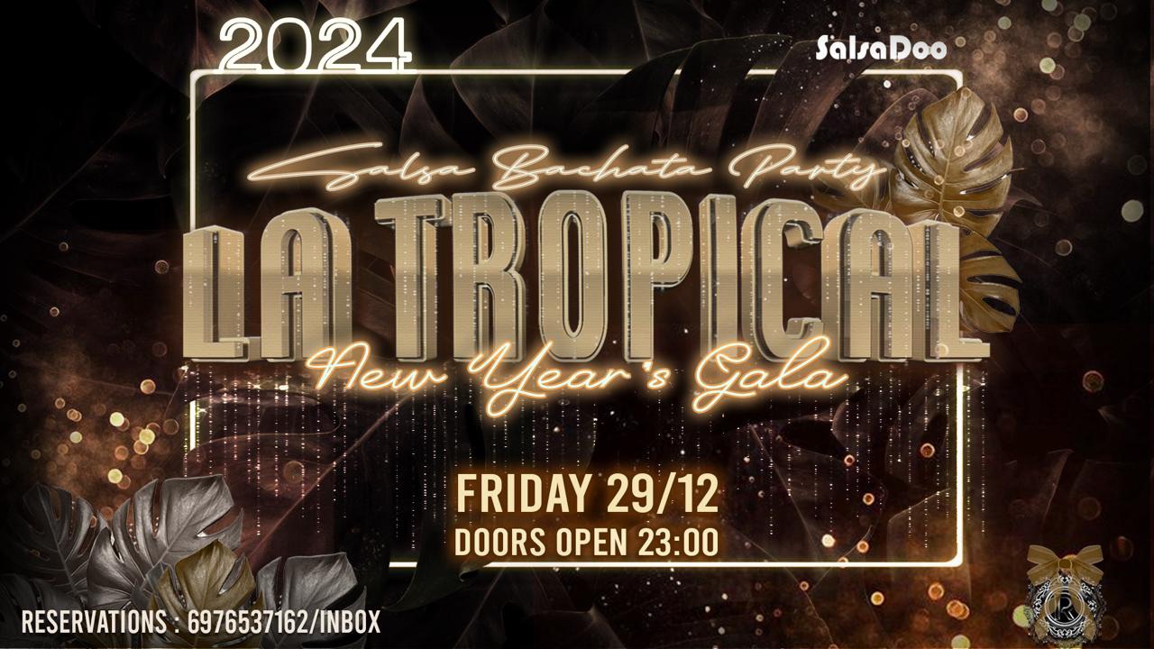 La Tropical Salsa Bachata New Year’s Gala