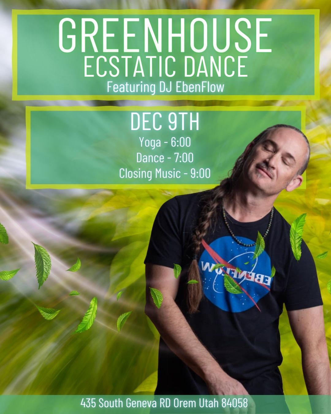 Greenhouse Ecstatic Dance With DJ Ebenflow