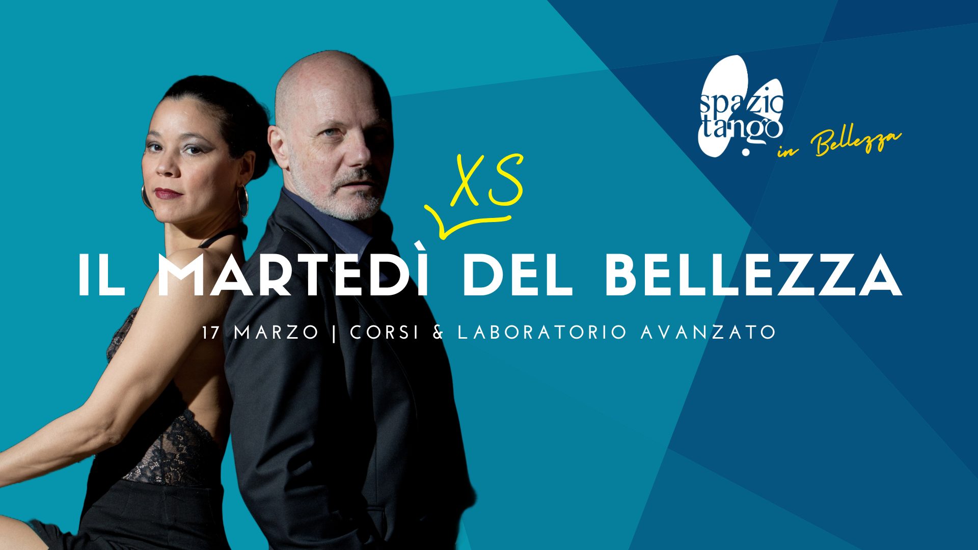 Il Martedì XS del Bellezza! Corsi & Laboratorio Avanzato di Tango