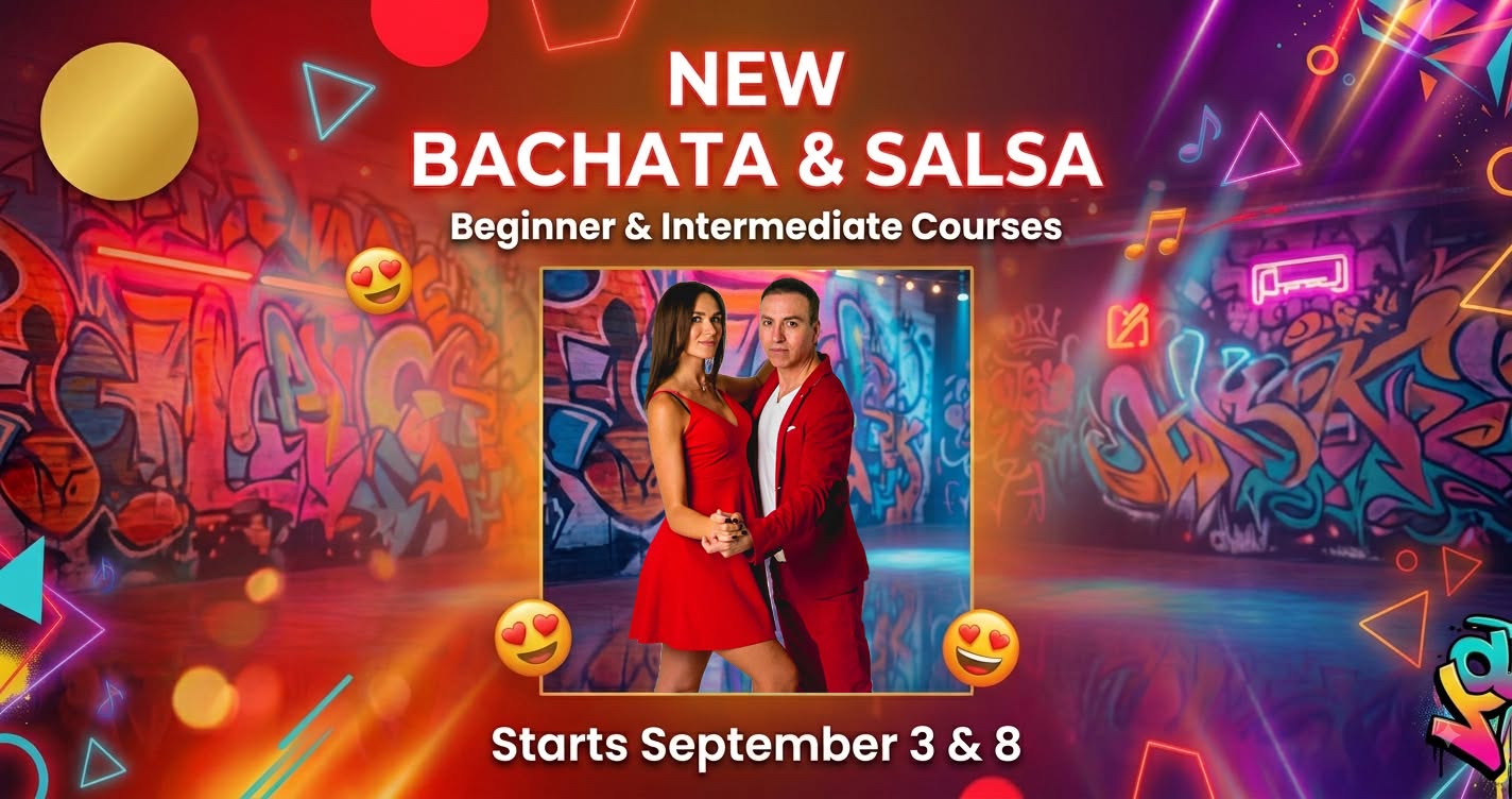 NEW BACHATA&SALSA Courses Beg Int 3 y 8 Sept