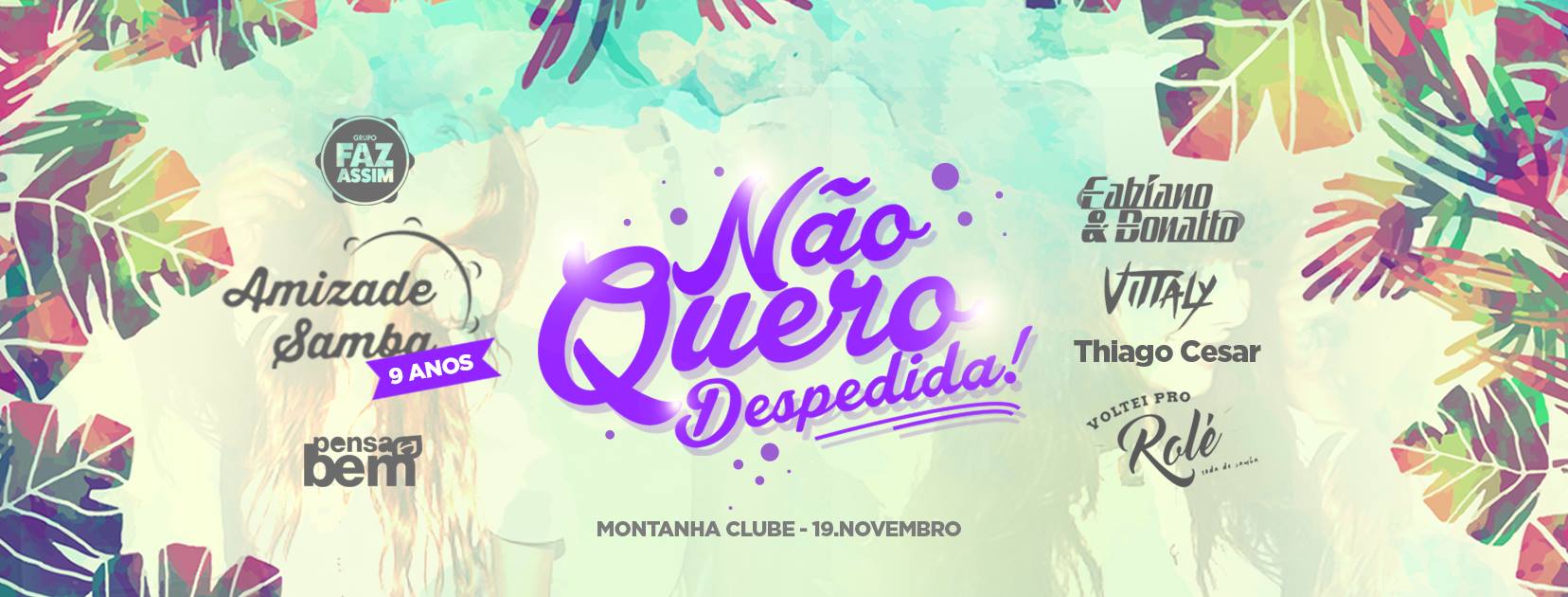 Hoje Não Quero Despedida ☆ b-day 9 anos Amizade Samba ☆ Churras