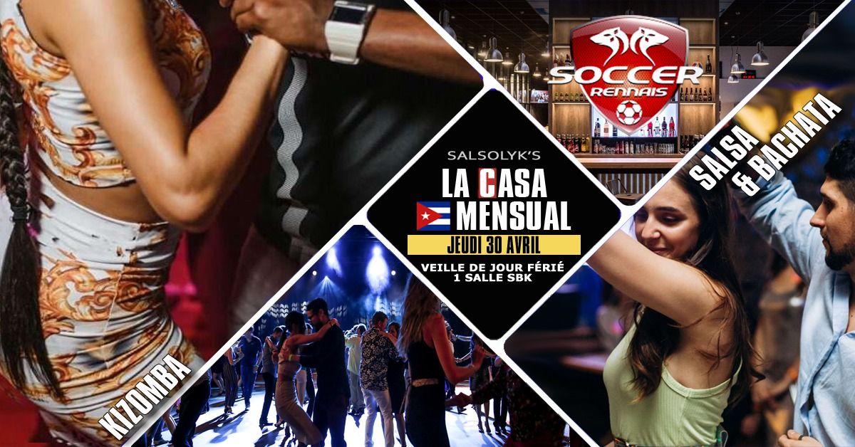 Soirée Salsa Bachata Kizomba "La Casa Mensual" - Veille de jour férié