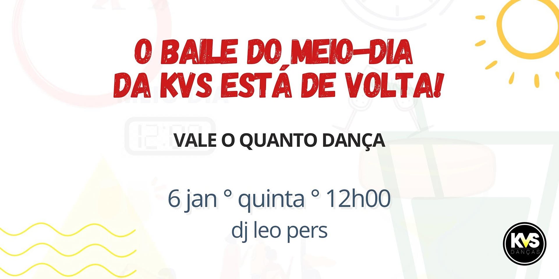 VQD - BAILE DO MEIO-DIA KVS