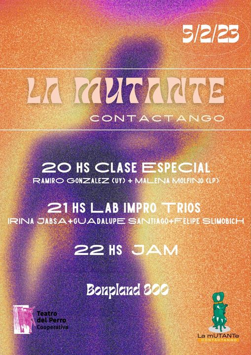 La mUTANTe ContacTango Jam Milonga