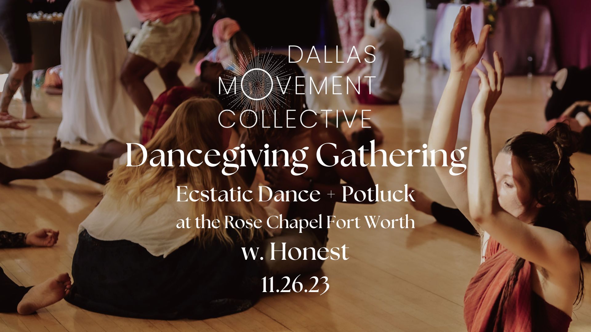 Dancegiving ((Ecstatic Dance + Community Potluck)) at Rose Chapel Fort Worth w. dj Honest
