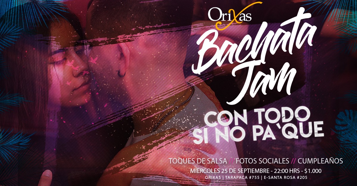 Bachata Jam - Con Todo Si No Pa'que!