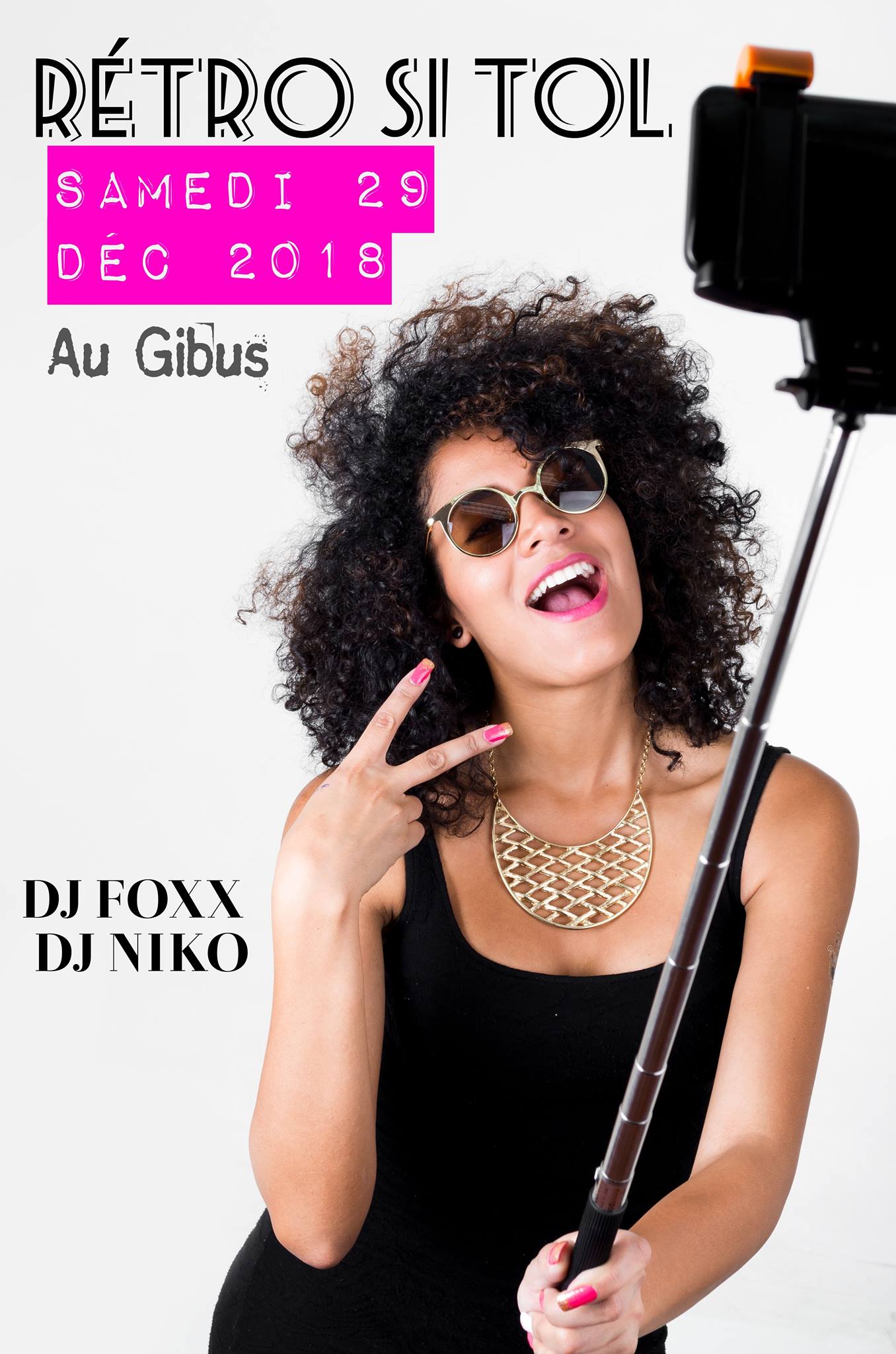Rétro Si Tol Edition Places Limitées Dj Niko & Dj Foxx
