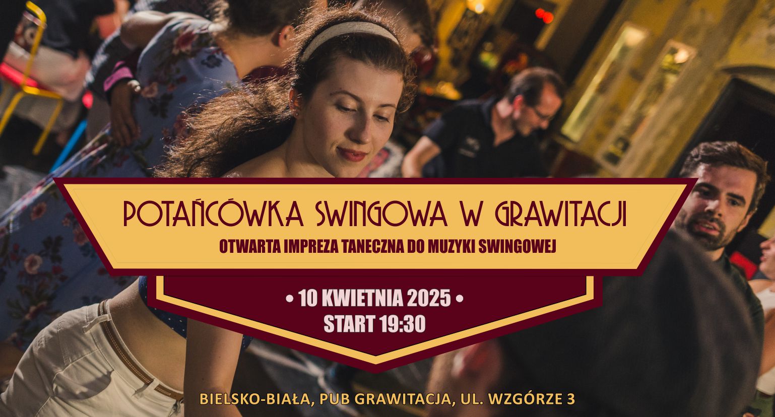 Potańcówka Swingowa w Grawitacji Kwietniowa